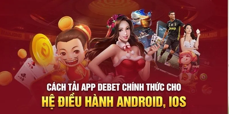 Cách tải app Debet về thiết bị 